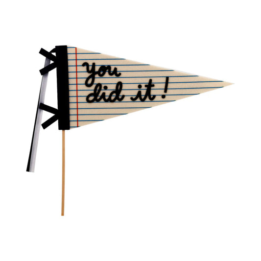 You Did It Felt Pennant